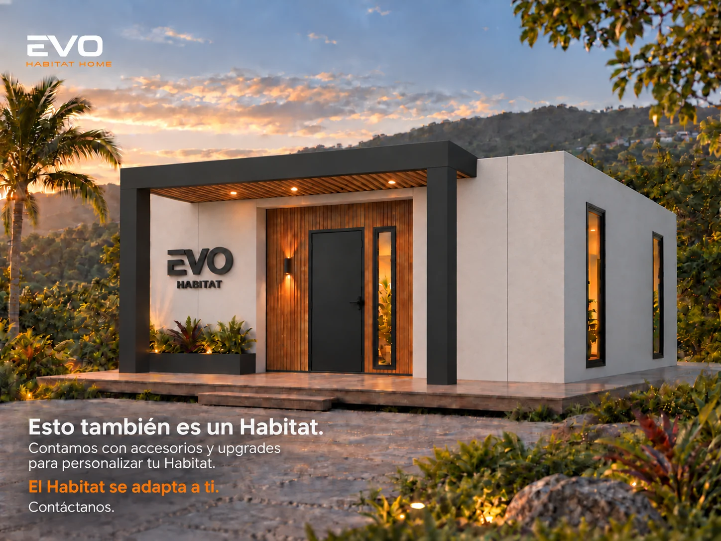 EVO Habitat Home con accesorios y upgrades
